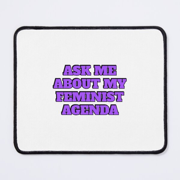 Item preview, Ask me about my feminist agenda designed and sold by Inspirationmotivation.