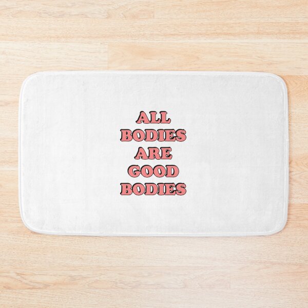 Item preview, All bodies are good bodies designed and sold by Inspirationmotivation.