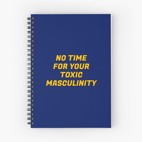 Item preview, Feminist memes - No Time For Your Toxic Masculinity - 8 Marc designed and sold by Inspirationmotivation.