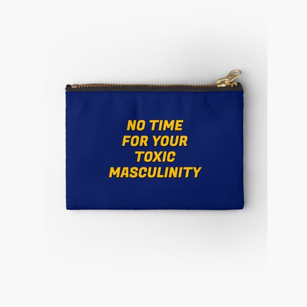 Item preview, Feminist memes - No Time For Your Toxic Masculinity - 8 Marc designed and sold by Inspirationmotivation.