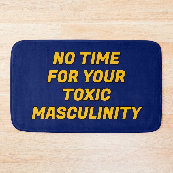 Item preview, Feminist memes - No Time For Your Toxic Masculinity - 8 Marc designed and sold by Inspirationmotivation.