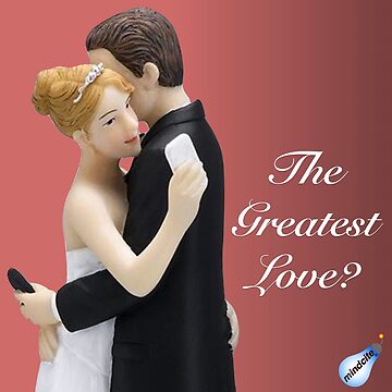Artwork thumbnail, The Greatest Love? by Mindcite