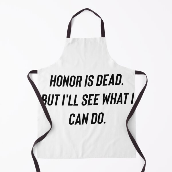 Item preview, honor is dead designed and sold by Bubududu1234.