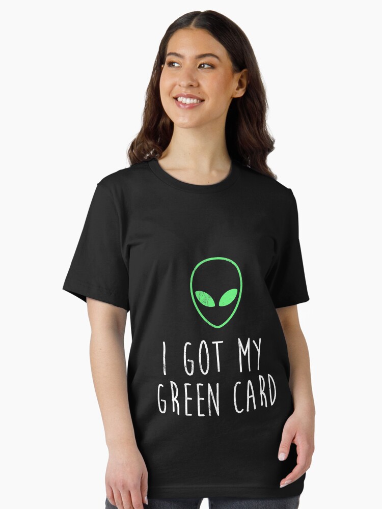 Got My Green Card Funny Legal Alien Ufo Immigration Essential T-Shirt