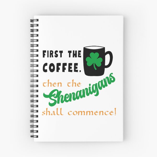 Item preview, First the Coffee. Then the Shenanigans Shall Commence! designed and sold by caFUNated.