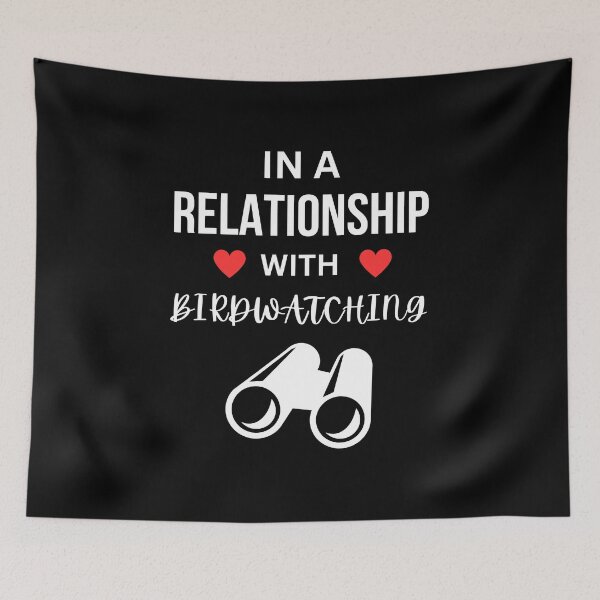 Item preview, In a relationship with Birdwatching designed and sold by annoying-shirts.