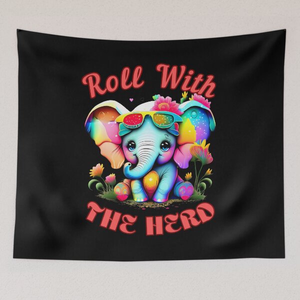 Item preview, Roll With The Herd. elephant saying designed and sold by ElephantVibes.