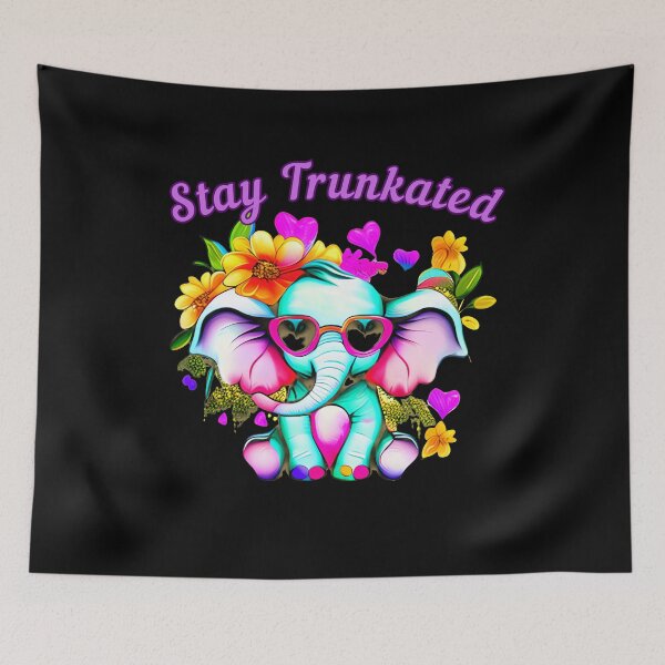 Item preview, Stay Trunkated elephant quote designed and sold by ElephantVibes.