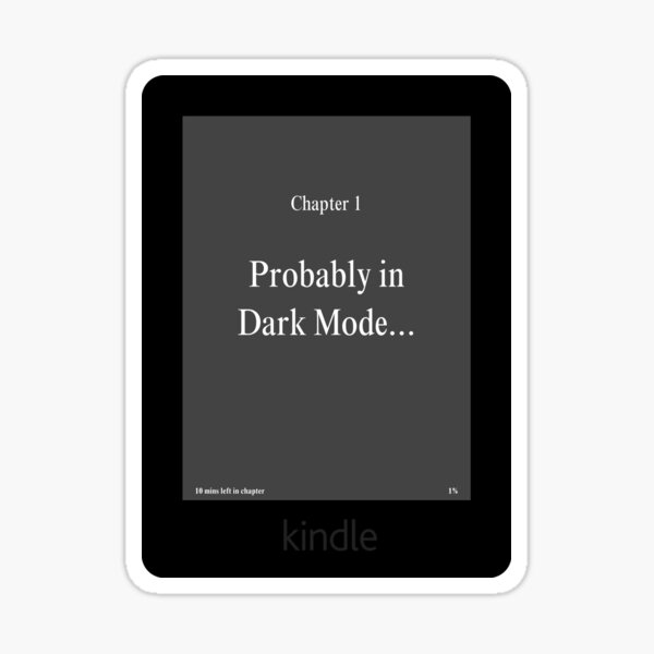 Item preview, "Probably In Dark Mode" Kindle Ereader Sticker designed and sold by BecomingBookish.