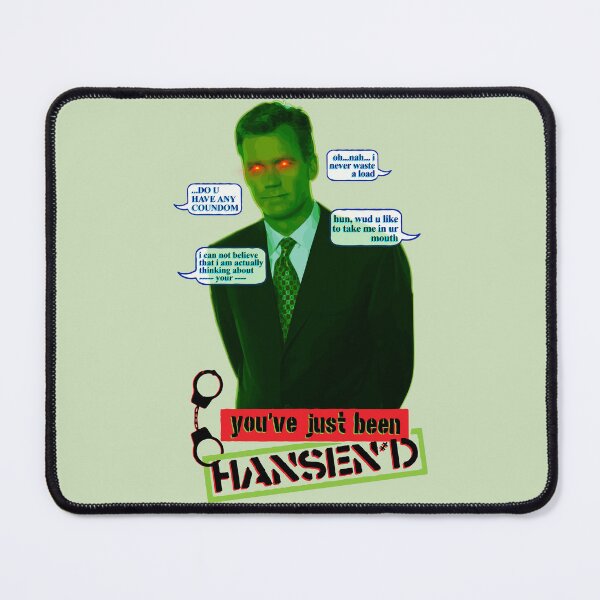Item preview, you've just been HANSEN'D (To Catch a Predator) designed and sold by hollandvangores.