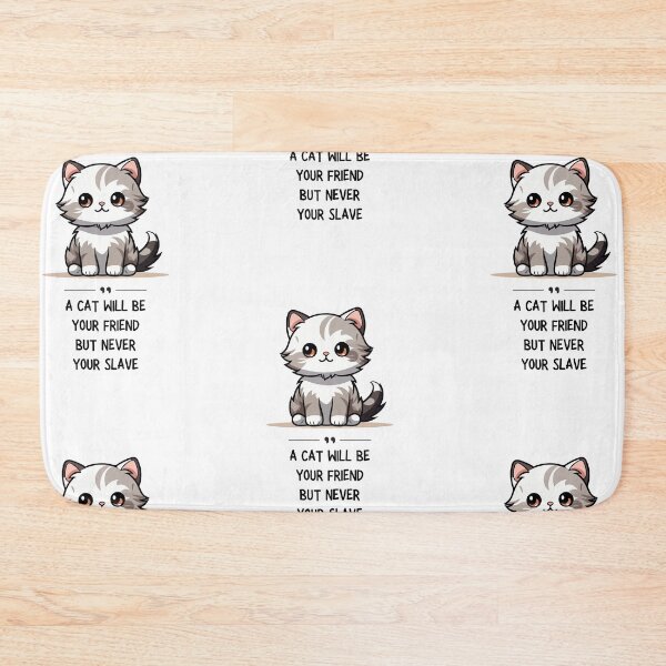 Item preview, A Cat Will Be Your Friend But Never Your Slave designed and sold by flowerpower999.
