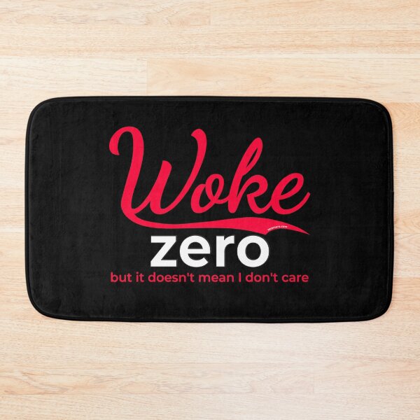 Item preview, WOKE ZERO BUT IT DOESN'T MEAN I DON'T CARE, Anti Woke and Cancel Culture, Parody, Pun Graphic | Thoughts Collection designed and sold by Made by Tamar.