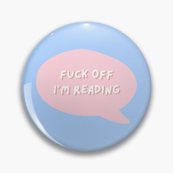 Item preview, Fuck Off I am Reading - Book Lovers designed and sold by Cawaiico.