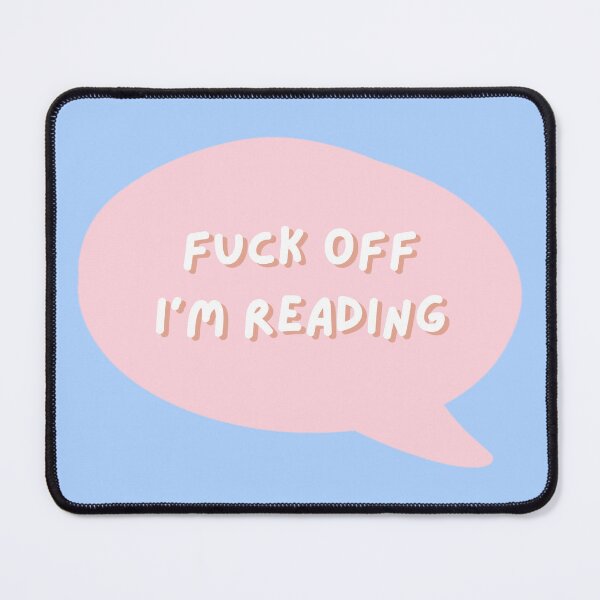 Item preview, Fuck Off I am Reading - Book Lovers designed and sold by Cawaiico.