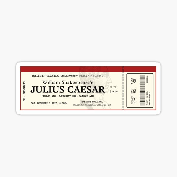 Item preview, if we were villains, caesar ticket designed and sold by mjtelly.
