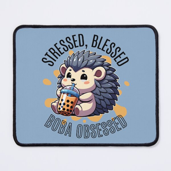 Item preview, Stressed, Blessed, Boba Obsessed Hedgehog Drink Boba Tea designed and sold by The magic Yellow bus.