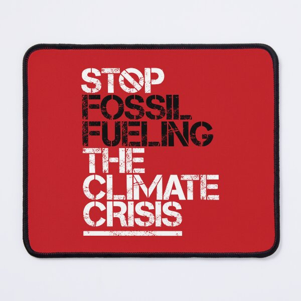 Item preview, Stop Fossil Fueling the Climate Crisis (Red) designed and sold by Jarren Nylund.