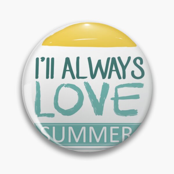 Item preview, I'll always love summer??️ design designed and sold by VtwoCreations.