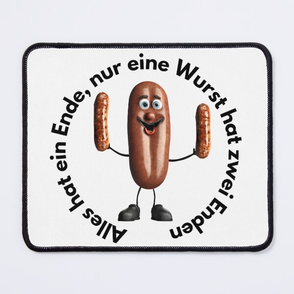 Item preview, Everything has an end, only a sausage has two ends for Germany designed and sold by Visual Arts Sławomir Grzanek.