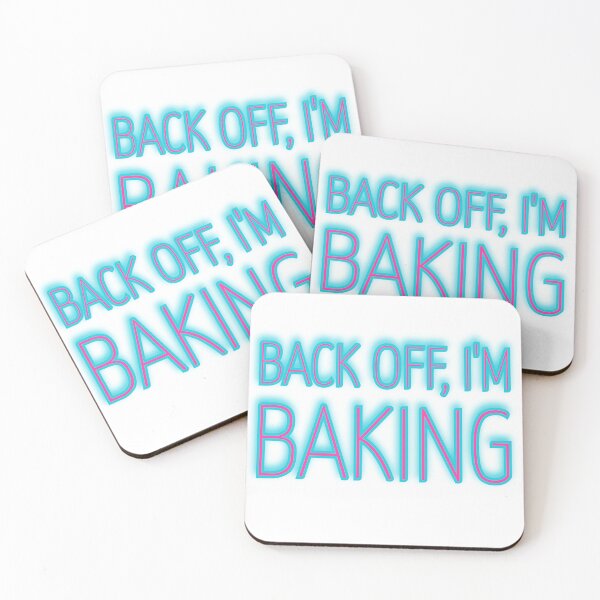 Item preview, Back Off, I'm Baking Glow designed and sold by reillysgal.