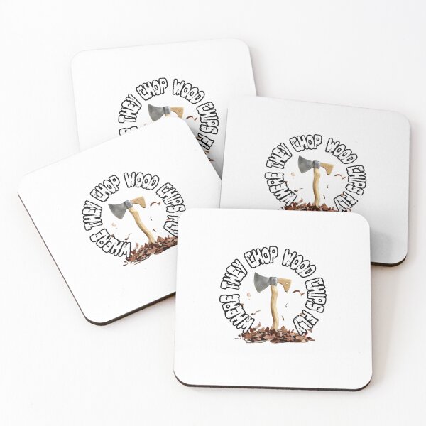 Item preview, Where they chop wood, chips fly 2 designed and sold by Visual Arts Sławomir Grzanek.
