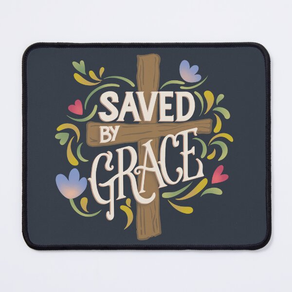 Item preview, Saved By Grace | Christian Bible Verse | Ephesians 2 8 designed and sold by Blessed Be Your Name.