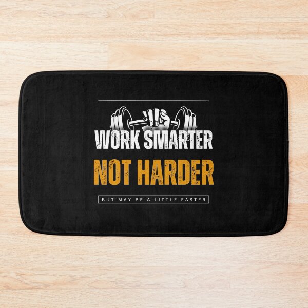 Item preview, Work Smarter, Not Harder designed and sold by santoshputhran.