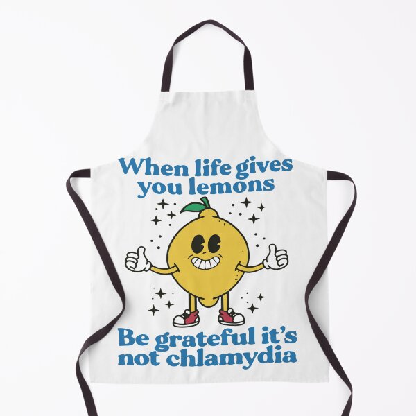 Item preview, When Life Gives You Lemons, Be Grateful It's Not Chlamydia designed and sold by Pitchou07.