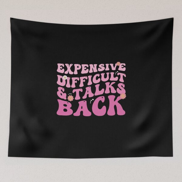 Item preview, Groovy Expensive Difficult And Talks Back designed and sold by Merchrise.