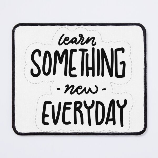 Item preview, Learn Something New Everyday designed and sold by Lukars77.