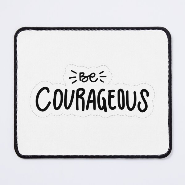 Item preview, Be Courageous designed and sold by Lukars77.
