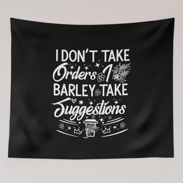 Item preview, I Dont Take Order I Barley Take Suggestions designed and sold by Belhbib Art ⭐⭐⭐⭐⭐.