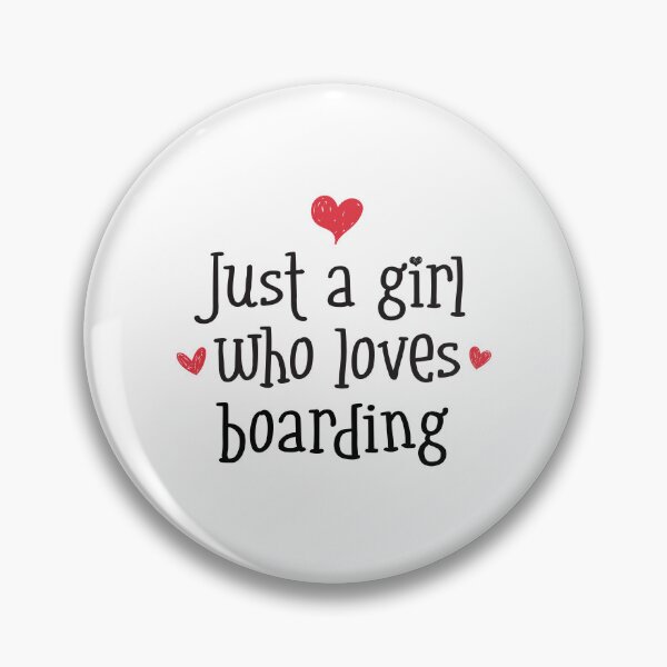 Item preview, Just A Girl Love Boarding Board speed slopes ski freestyle boarder designed and sold by w1ckerman.