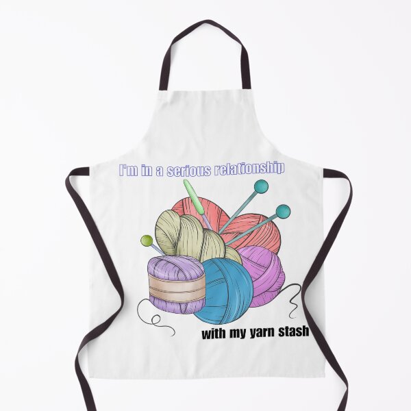Item preview, I'm in a serious relationship with my yarn stash designed and sold by Iail Ioa.