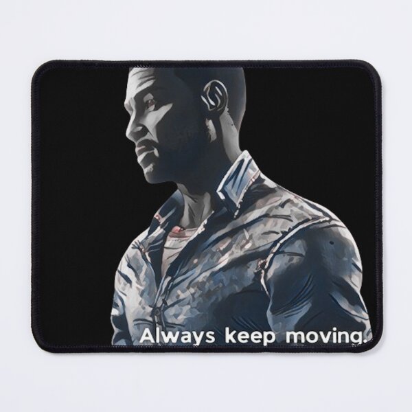 Item preview, ALWAYS KEEP MOVING | LEE TWDG (Dark Dialogue Variant 3) designed and sold by VoltageStone.