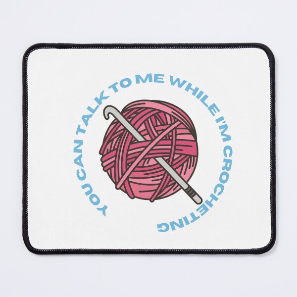 Item preview, you can talk to me while i'm crocheting designed and sold by Iail Ioa.