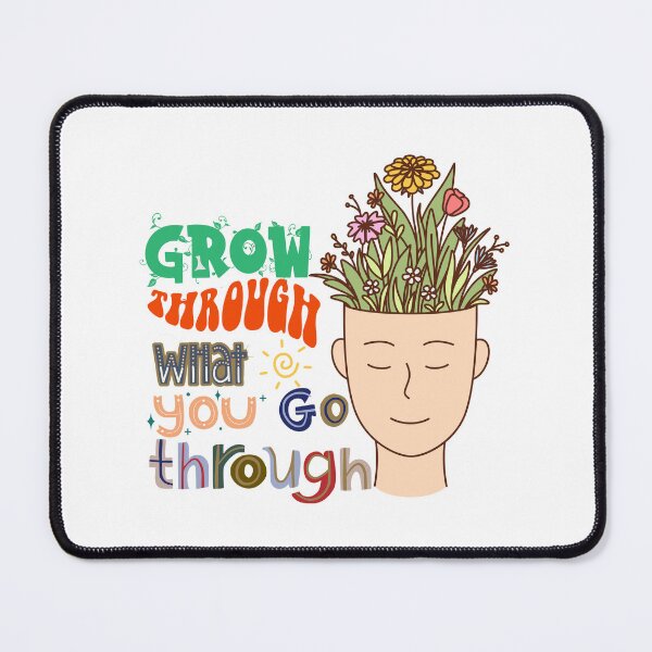 Item preview, Grow Through What You Go Through designed and sold by Simplystik.