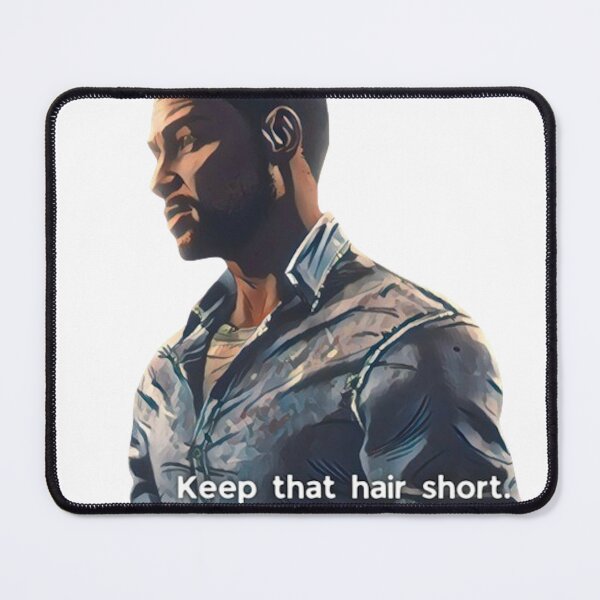 Item preview, KEEP THAT HAIR SHORT | LEE TWDG (Plain Dialogue Variant 2) designed and sold by VoltageStone.