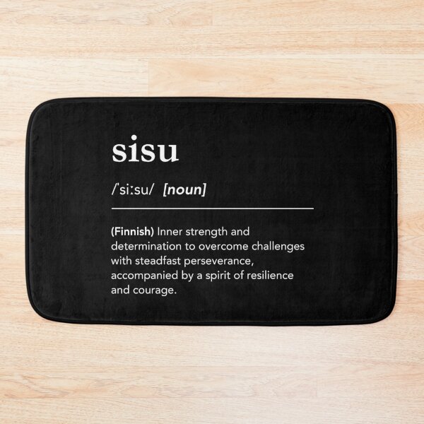 Item preview, Sisu definition, meaning of Sisu, finnish words, determination quotes, courage quotes designed and sold by lagunaklein.