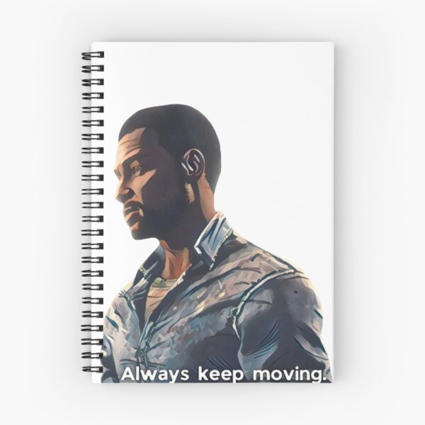 Item preview, ALWAYS KEEP MOVING | LEE TWDG (Plain Dialogue Variant 3) designed and sold by VoltageStone.
