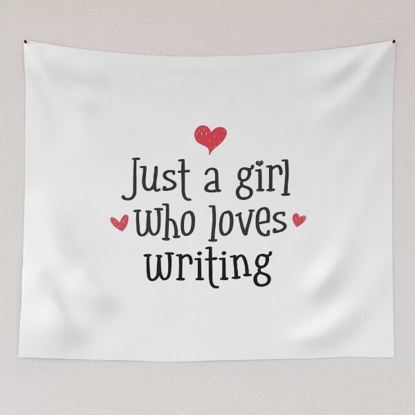Item preview, Just A Girl Love Writing writer wordsmith author storyteller plot designed and sold by w1ckerman.