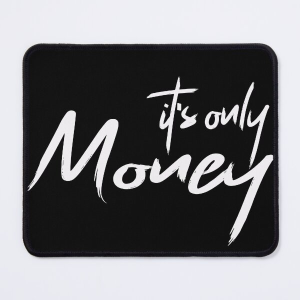 Item preview, It's Only Money designed and sold by Tia-tez.