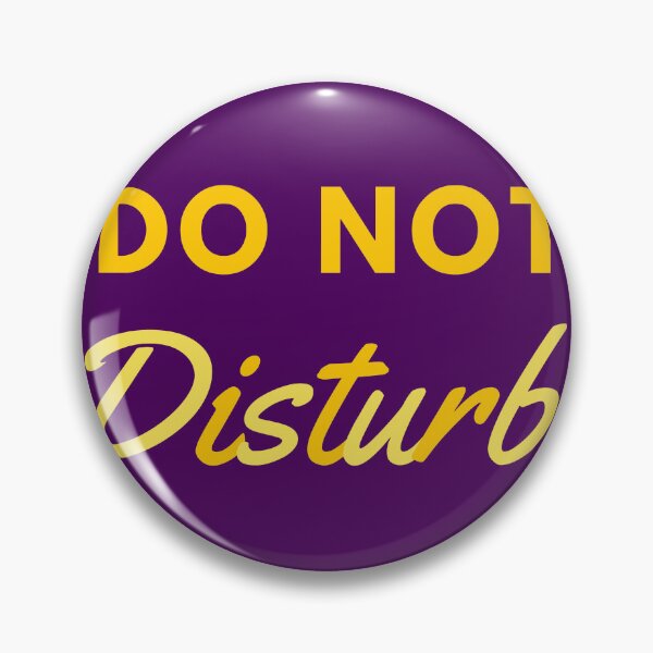Item preview, DO NOT DISTURB designed and sold by KamiliaD.