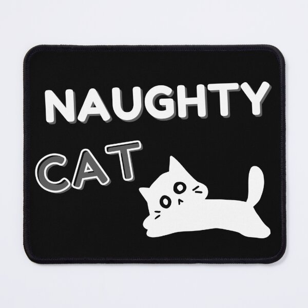 Item preview, Naughty Cat designed and sold by harryordinary.