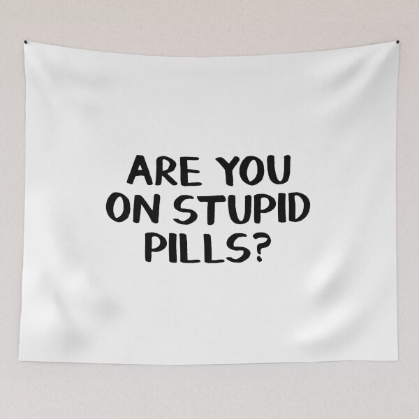Item preview, Are you on stupid pills? designed and sold by allthetees.