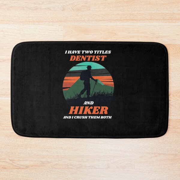 Item preview, Hiker dentist  designed and sold by SSSTUDIOONE.