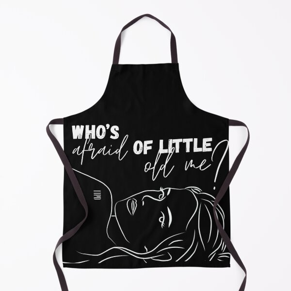 Item preview, WHO'S AFRAID OF LITTLE OLD ME? designed and sold by yourgirlclaudia.