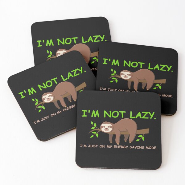 Item preview, I'm not lazy - funny humor message with sloth illustration designed and sold by GraphicDream.
