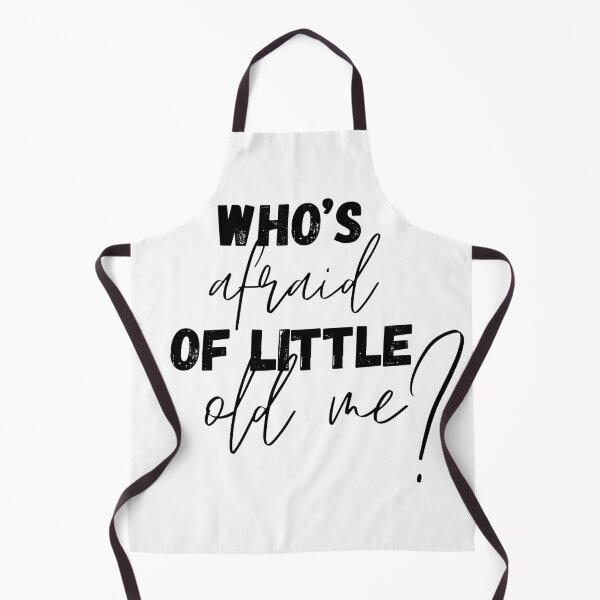 Item preview, WHO'S AFRAID OF LITTLE OLD ME? designed and sold by yourgirlclaudia.