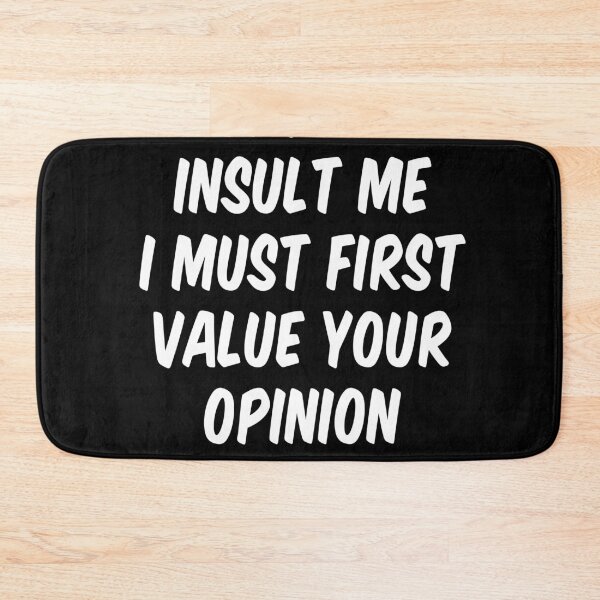 Item preview, Funny, In Order To Insult Me. Joke Sarcastic designed and sold by Slassyat.
